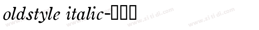 oldstyle italic字体转换